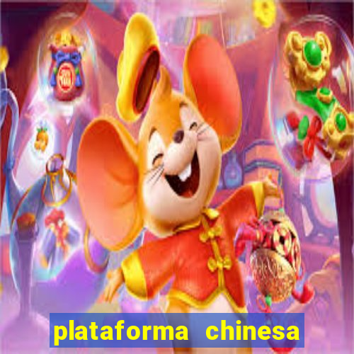 plataforma chinesa de jogos de cassino